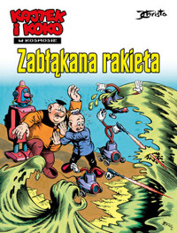 Kajtek i Koko w kosmosie. Zabłąkana rakieta - Janusz Christa - książka
