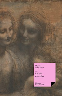 Las dos doncellas - Miguel de Cervantes Saavedra - ebook