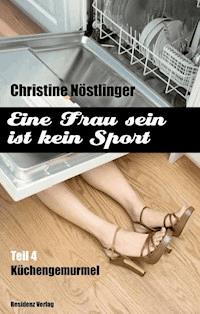 Küchengemurmel - Christine Nostlinger - ebook