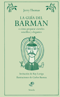 La guía del barman - Jerry Thomas - ebook