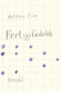 Fertige Gedichte - Antonio Fian - ebook
