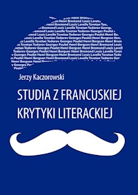 Studia z francuskiej krytyki literackiej - Kaczorowski Jerzy - książka