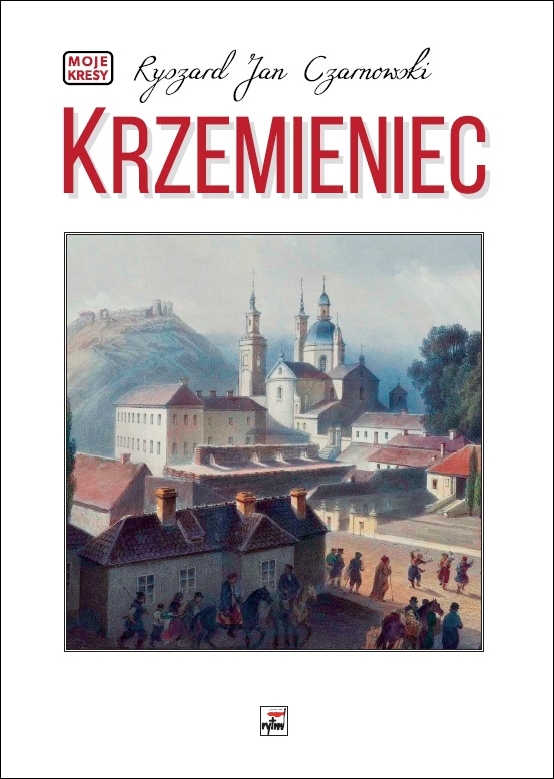 Krzemieniec - Ryszard Jan Czarnowski - książka