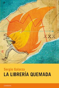 La librería quemada - Sergio Galarza - ebook