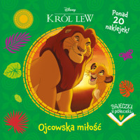 Bajeczki z półeczki. Ojcowska miłość. Disney Król Lew - zbiorowa praca - książka