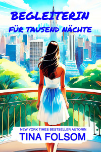 Begleiterin für tausend Nächte - Tina Folsom - ebook