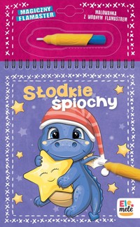 Słodkie śpiochy Magiczny flamaster -  - książka