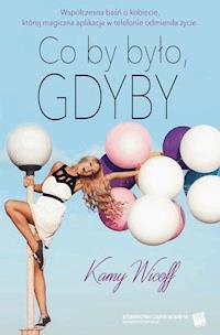 Co by było, gdyby - Kamy Wicoff - ebook + audiobook + książka
