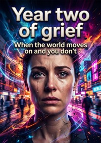 Year two of grief - Lila Morgan - ebook