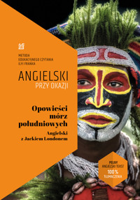 Opowieści mórz południowych. Angielski z Jackiem Londonem -  Jack London, Ilya Frank - ebook + książka