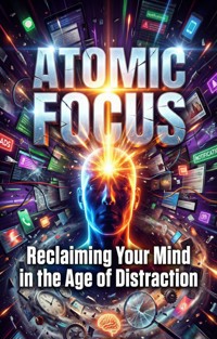 Atomic Focus - Clear, James - ebook