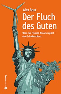 Der Fluch des Guten - Alex Baur - ebook