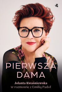 Pierwsza dama. Jolanta Kwaśniewska w rozmowie z Emilią Padoł - Emilia Padoł, Jolanta Kwaśniewska - książka