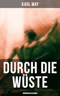 Durch die Wüste (Abenteuer-Klassiker) - Karl May - ebook
