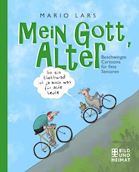 Mein Gott, Alter! - Mario Lars - ebook