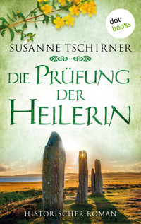 Die Prüfung der Heilerin oder: Lasra und der Herr der Inseln: Eine Schottland-Saga – Band 2 - Susanne Tschirner - ebook