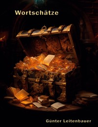 Wort-Schätze - Günter Leitenbauer - ebook