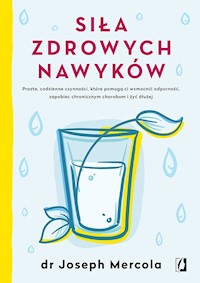 Siła zdrowych nawyków - Joseph Mercola - ebook + książka