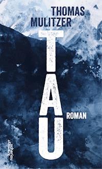 Tau - Thomas Mulitzer - ebook
