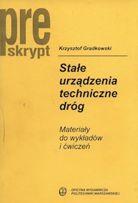 Stałe urządzenia techniczne dróg - Gradkowski Krzysztof - książka