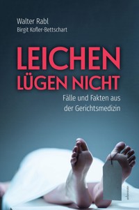 Leichen lügen nicht - Walter Rabl - ebook