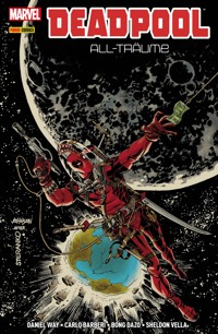 Deadpool - All-Träume - Daniel Way - ebook