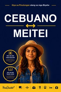 The Language Guide for Travelers - Cebuano to Meitei - YouGuide - ebook