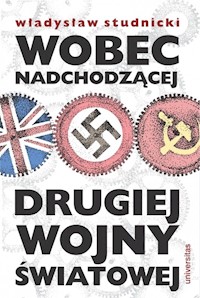 Wobec nadchodzącej drugiej wojny światowej - Władysław Studnicki - książka