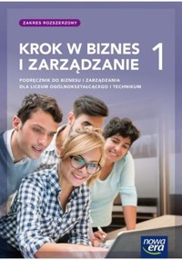 Krok w biznes i zarządzanie 1 Podręcznik Zakres rozszerzony - Rachwał Tomasz - książka