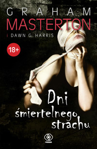 Dni śmiertelnego strachu - Graham Masterton, , Dawn G. Harris - ebook