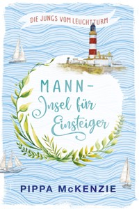 Mann – Insel für Einsteiger - Pippa McKenzie - ebook
