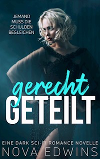 Gerecht geteilt - Nova Edwins - ebook