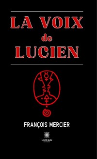 La voix de Lucien - François Mercier - ebook