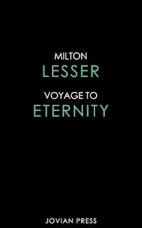 Voyage to Eternity - Milton Lesser - ebook