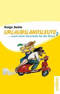 Urlaubslandsleute 2 - Helge Sobik - ebook