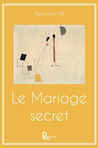 Le Mariage secret - Marie-Claire Mir - ebook