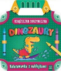 Książeczka-skrzyneczka Dinozaury Kolorowanka z naklejkami -  - książka