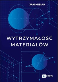 Wytrzymałość materiałów - Jan Misiak - książka
