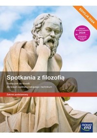 Spotkania z filozofią Podręcznik do filozofii Zakres podstawowy Edycja 2024 - Bokiniec Monika, Zielka Sylwester - książka