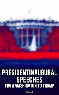 President's Inaugural Speeches: From Washington to Trump (1789-2017) - George Washington - ebook