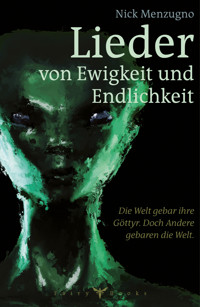 Lieder von Ewigkeit und Endlichkeit - Nick Menzugno - ebook