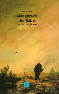 Also sprach der Rabe - Rainer Otte - ebook