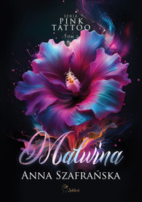 Malwina. PInk Tattoo (tom 2) - Szafrańska Anna - ebook