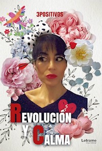 Revolución y Calma - 3positivos - ebook