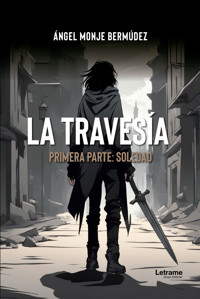 La travesía - Ángel Monje Bermúdez - ebook