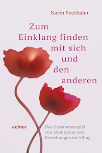 Zum Einklang finden mit sich und den anderen - Karin Seethaler - ebook