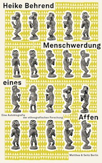 Menschwerdung eines Affen - Heike Behrend - ebook