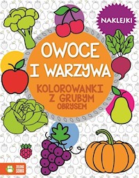 Warzywa i owoce Kolorowanki z grubym obrysem -  - książka
