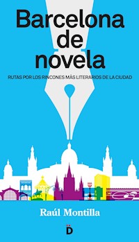 Barcelona de novela - Raúl Montilla - ebook