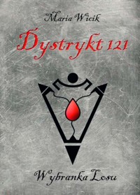 Dystrykt 121 - Wicik Maria - książka